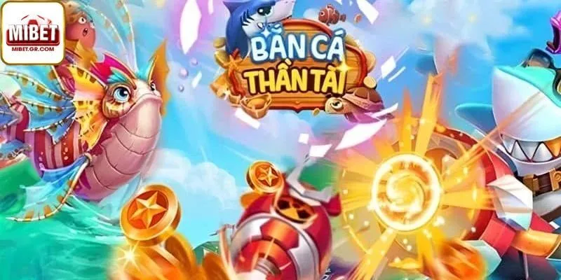 Giới Thiệu Bắn Cá Thần Tài Tại Mibet