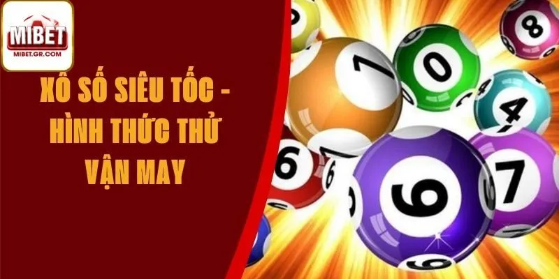 Mẹo Và Chiến Lược Tăng Cơ Hội Trúng Thưởng Khi Chơi Xổ Số Siêu Tốc